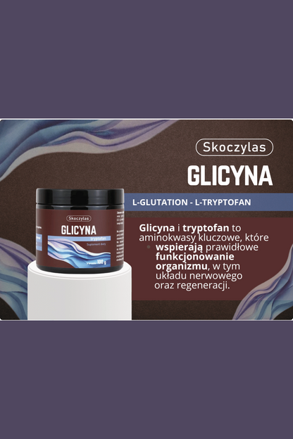Skoczylas Glicyna Tryptofan Suplement Diety w Proszku 100g – Skoczylas Glycine Tryptophan Dietary Supplement Powder 100g