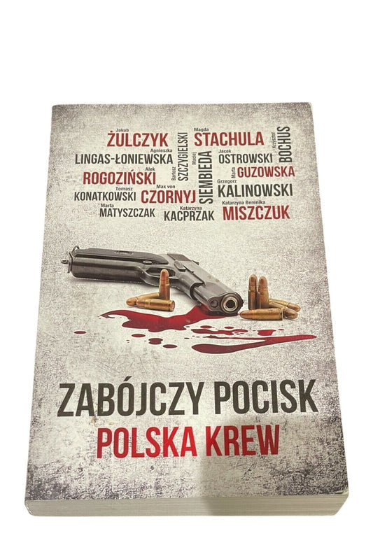 Zabojczy pocisk Polska krew - Jakub Zulczyk Author , Alek Rogozinski Author ,