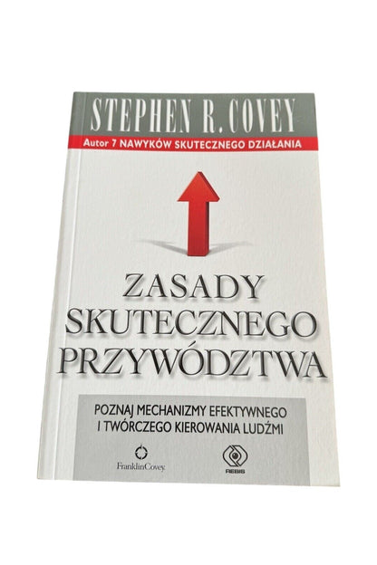 Zasady skutecznego przywództwa STEPHEN R COVEY